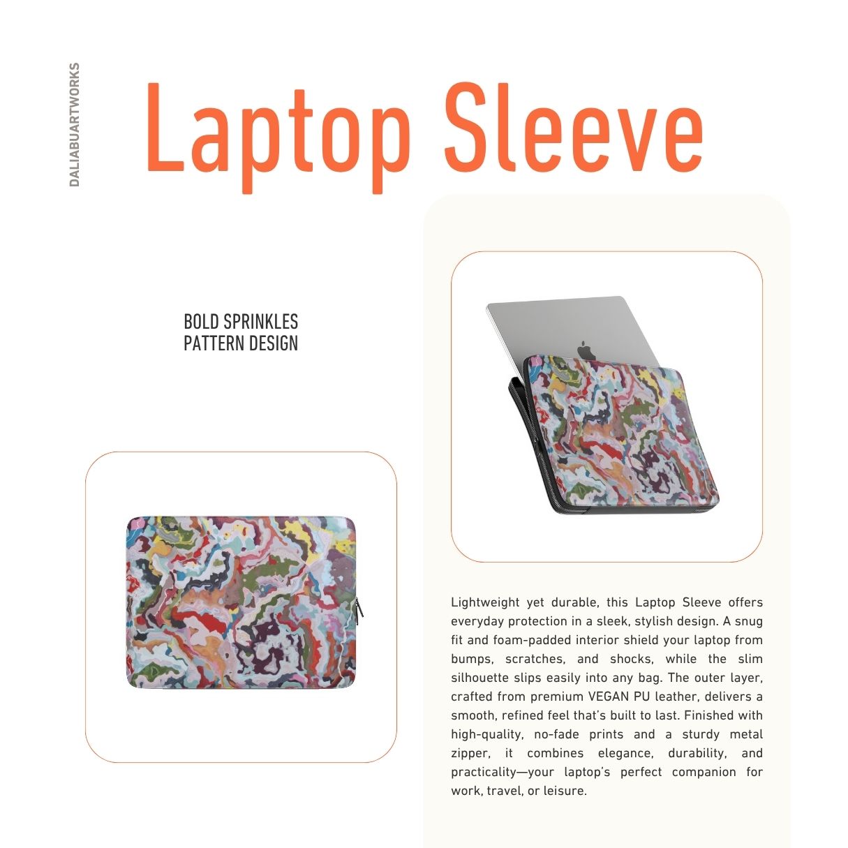 Laptop Sleeve description; Bold Sprinkles pattern, artistic, abstract marble pattern. Mix color combination. Bold expressive aesthetic design. Colorful and interior fit.
