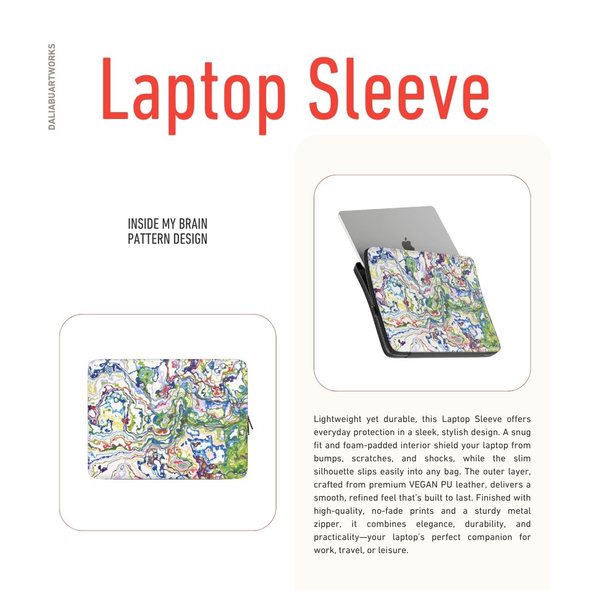 Laptop Sleeve with Inside My Brain pattern, artistic, abstract marble pattern. Mix color combination. Bold expressive aesthetic design. Colorful and interior fit. Description.